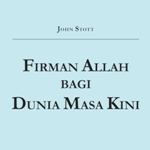 Firman Allah bagi Dunia Masa Kini
